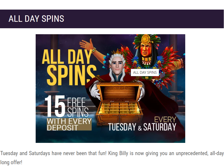 King Billy 15 Free Spins with EVERY deposit every Tuesday & Saturday!