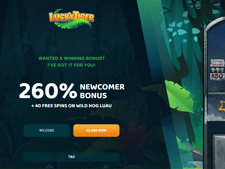 lucky-tiger-casino-260-match-bonus-plus-40-free-spins-on-wild-how-luau-welcome-package.png