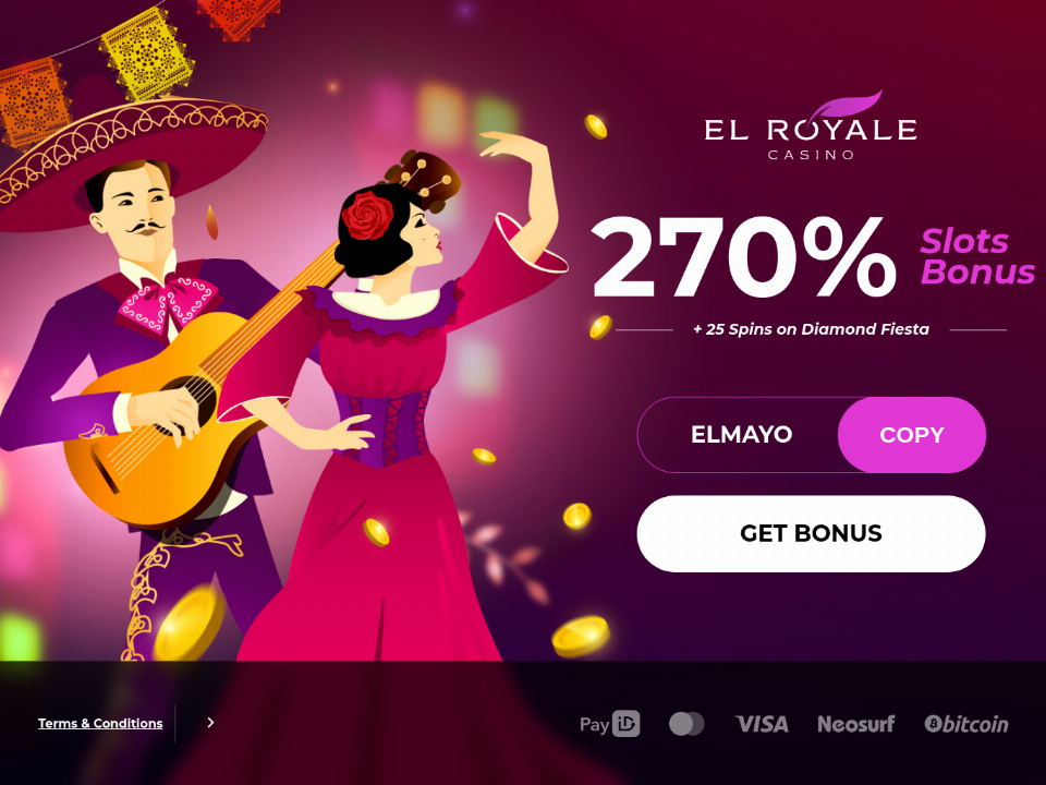 el-royale-casino-270-match-plus-25-free-spins-on-diamond-fiesta-special-cinco-de-mayo-new-players-offer.png