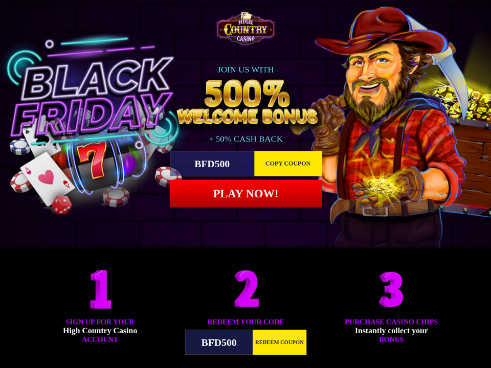 high-country-casino-500-match-plus-50-cashback-black-friday-welcome-sale.png
