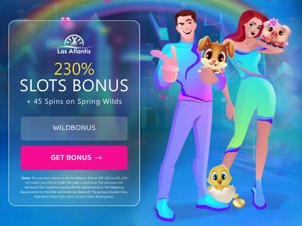 las-atlantis-casino-230-slots-match-plus-45-free-spins-on-spring-wilds-special-welcome-bonus.png