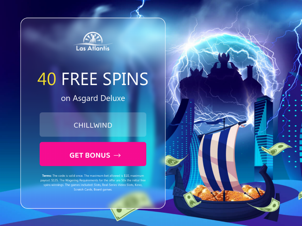 las-atlantis-casino-40-free-asgard-deluxe-spins-new-rtg-game-special-no-deposit-deal.png