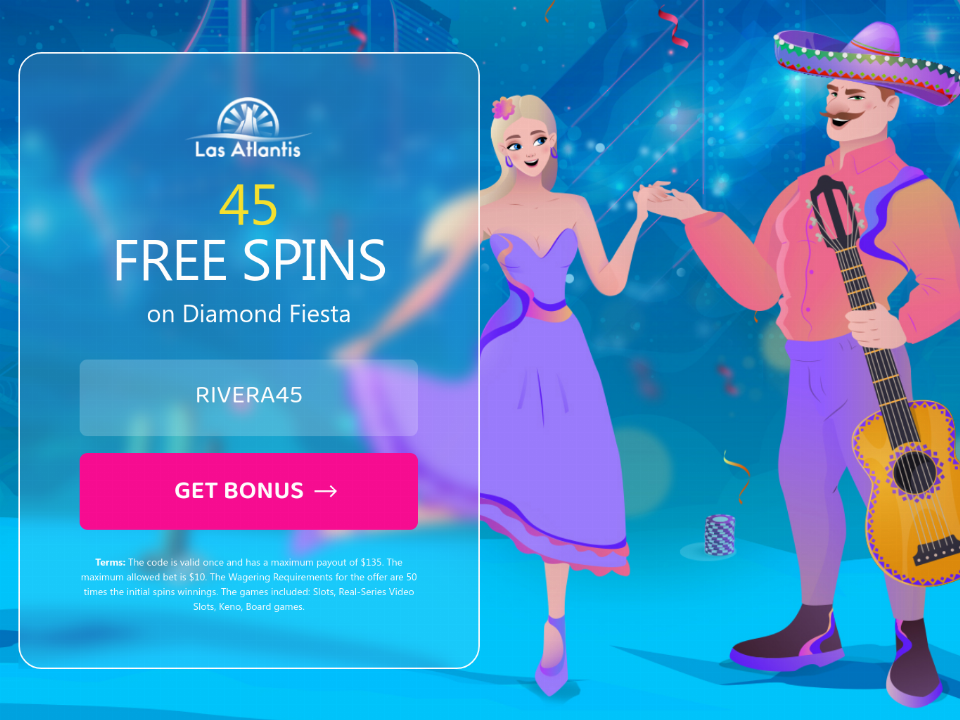 las-atlantis-casino-45-free-spins-on-diamond-fiesta-special-cinco-de-mayo-no-deposit-promotion.png