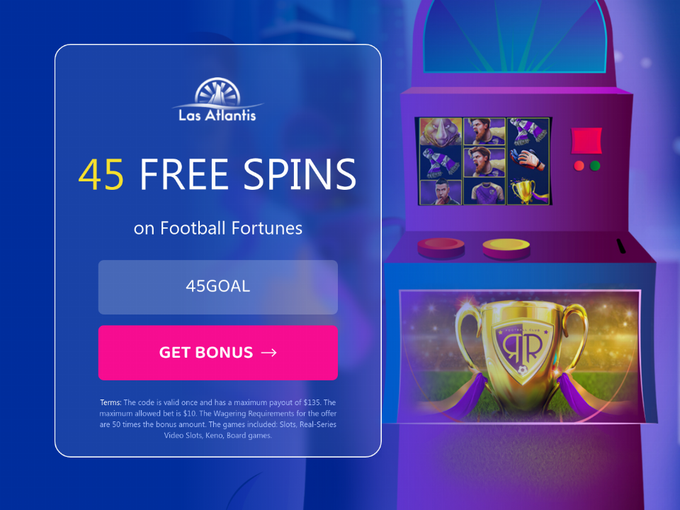 las-atlantis-casino-45-free-spins-on-football-fortunes-new-rtg-game-special-deal.png