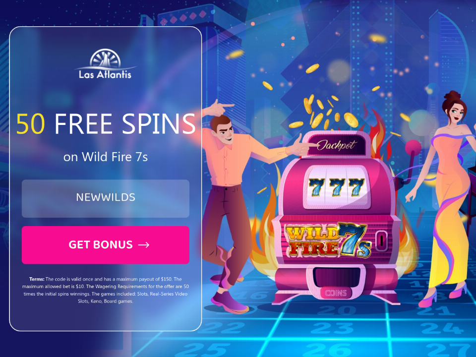 las-atlantis-casino-50-free-spins-on-wild-fire-7s-special-no-deposit-new-rtg-game-offer.png
