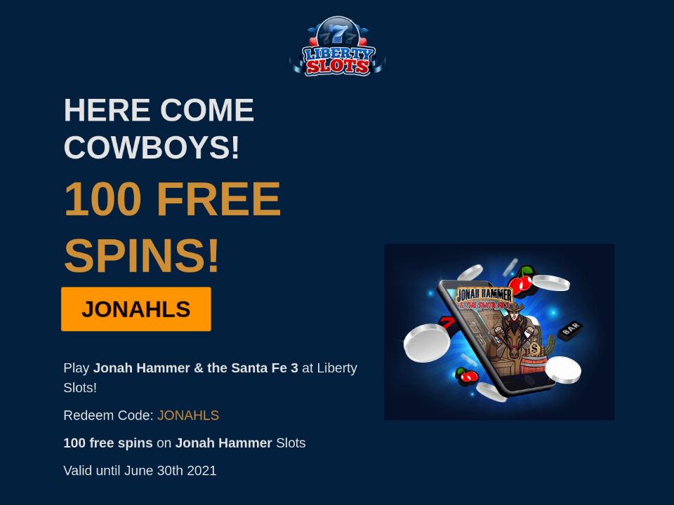 liberty-slots-100-free-spins-on-jonah-hammer-new-wgs-game-no-deposit-promotion.png