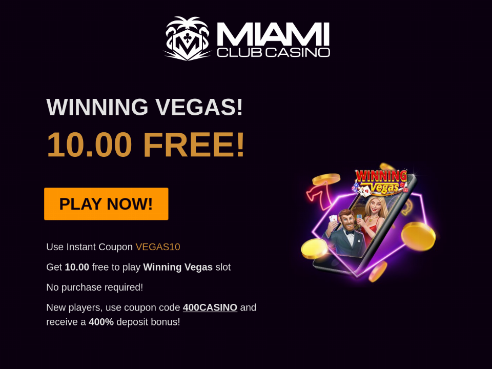 miami-club-casino-10-free-chip-on-winning-vegas-all-players-no-deposit-offer-plus-400-match-welcome-bonus.png