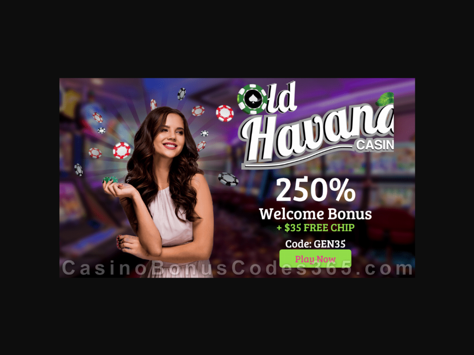 old-havana-casino-35-free-chip-plus-250-match-welcome-bonus-pack.png
