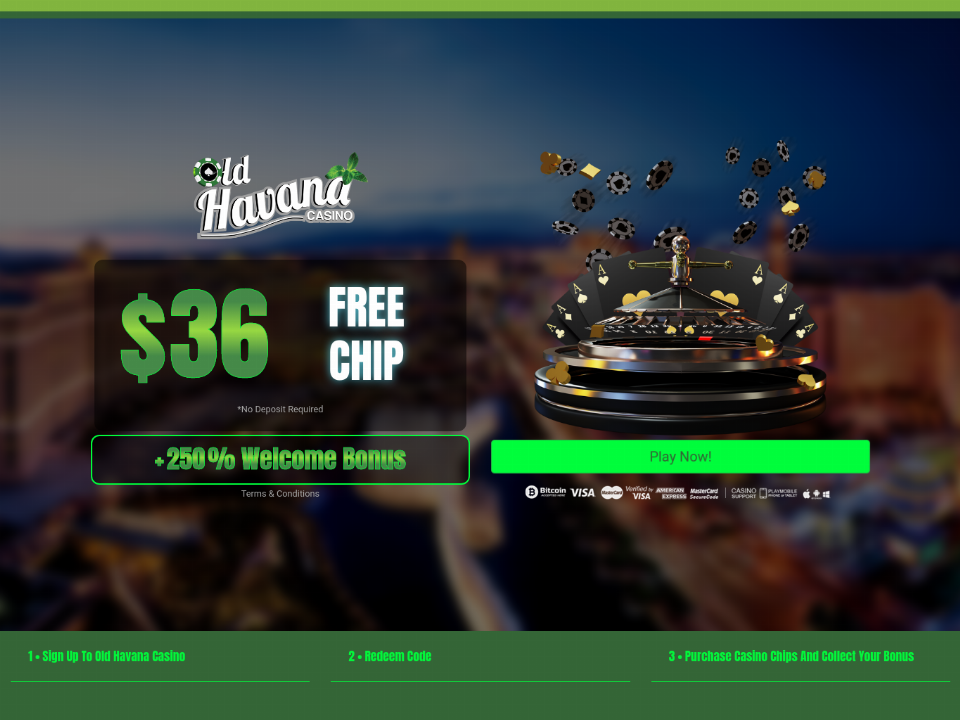 old-havana-casino-36-free-chip-no-deposit-deal-plus-250-match-bonus-welcome-pack.png