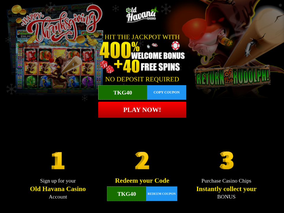 old-havana-casino-400-bonus-plus-40-free-return-of-the-rudolph-spins-special-thanksgiving-deal.png