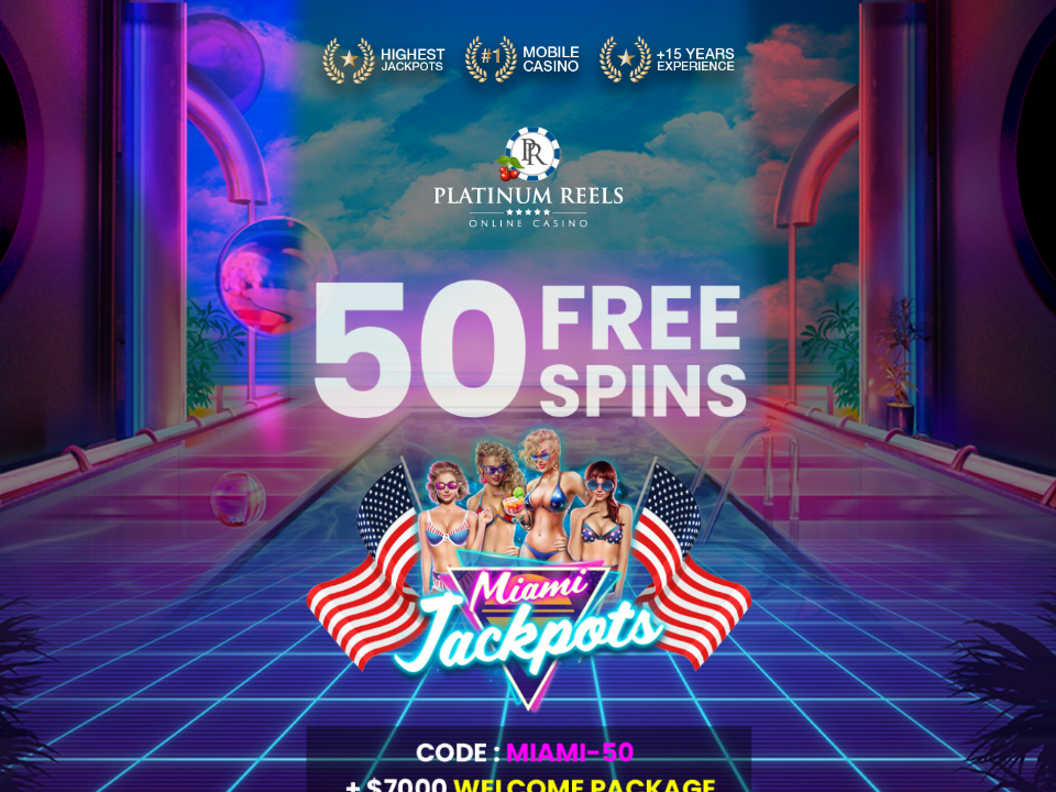 platinum-reels-50-free-miami-jackpots-spins-no-deposit-exclusive-welcome-offer.png