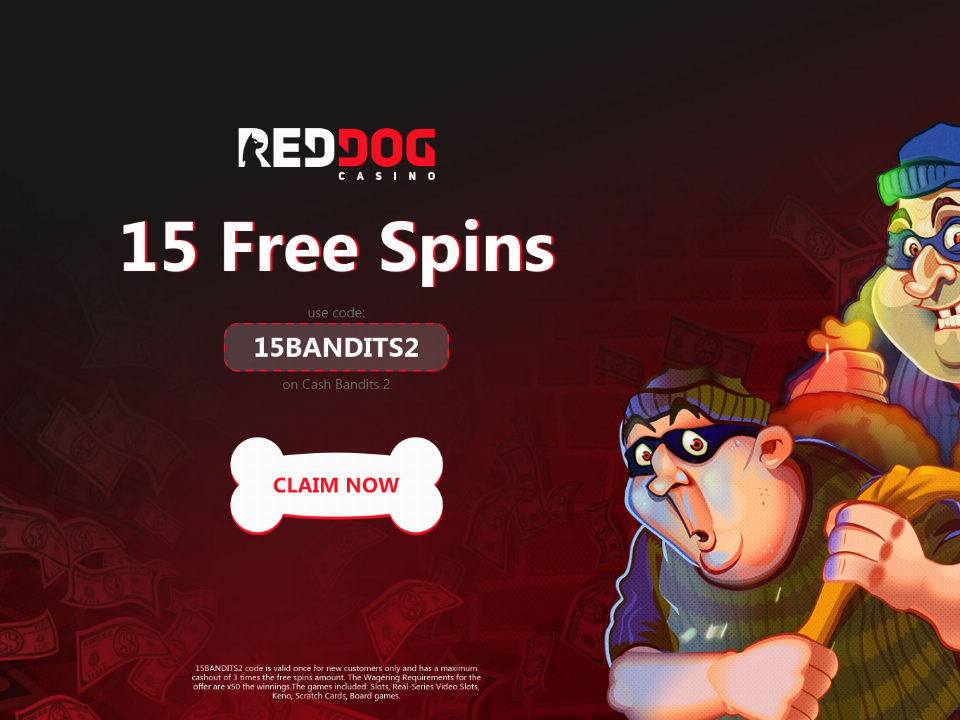 red-dog-casino-exclusive-15-free-cash-bandits-2-spins-welcome-deal.png