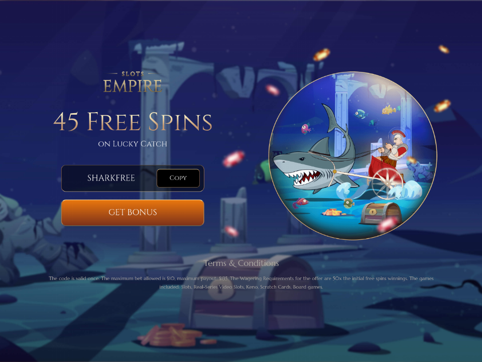 slots-empire-45-free-lucky-catch-spins-special-no-deposit-welcome-deal.png